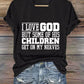 Women's I Love God But Some Of His Children Get On My Nerves Print Caasual T-shirt