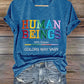 V-Neck Retro Human Beings 100% Organic Colors May Vary Human Rights Equality Pride Print T-Shirt