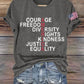 Retro America Courage Freedom Diversity Rights Kindness Justice Equality Print T-Shirt