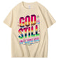God Still In Control   Pattern 100% Cotton T-Shirt