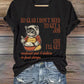Women's So Glad I Don't Need To Get A Job Print T-shirt