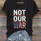Women's Not Our War T-Shirt
