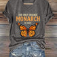 V-Neck Retro The Only Orange Monarch We Want Print T-Shirt