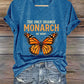 V-Neck Retro The Only Orange Monarch We Want Print T-Shirt