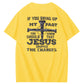 iF You Bring Up My Past Jesus  Pattern100% Cotton T-Shirt
