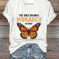 V-Neck Retro The Only Orange Monarch We Want Print T-Shirt