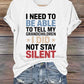 Retro I Need To Be Able To Tell My Grandchildren I Did Not Stay Silent Print T-Shirt