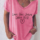 Women's Love Like Jesus Print Casual T-Shirt
