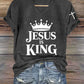 Women'S Jesus is king  Print Casual T-Shirt