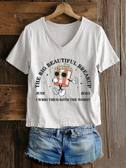 Women's “The Big Beautiful Breakup ,I Wish Them Both The Worst” V-neck T-shirt