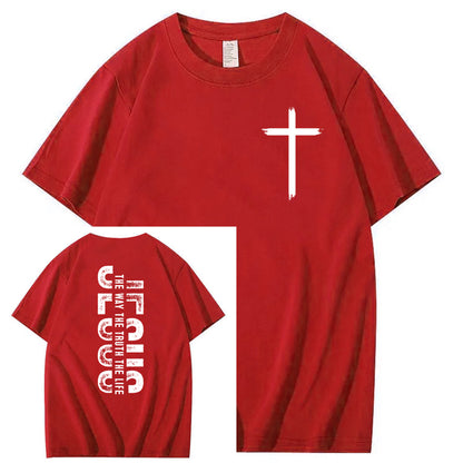 Faith Jesus The Way The Truth The Life 100% Cotton T-Shirt