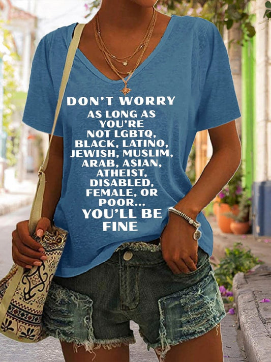 Women's Don't Worry You'll Be Fine Print V Neck Casual T-Shirt