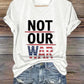 Women's Not Our War T-Shirt