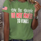 Retro We The People Do Not Kneel To Kings Print T-Shirt