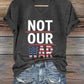 Women's Not Our War T-Shirt