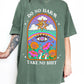 Do No Harm Take No Shit Tee