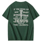 iF You Bring Up My Past Jesus  Pattern100% Cotton T-Shirt