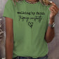 Women's Walking By Faith Tripping Constantly  Print T-Shirt