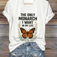 V-Neck Retro The Only Orange Monarch I Want In My Life Print T-Shirt