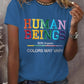 Retro Human Beings 100% Organic Colors May Vary Human Rights Equality Pride Print T-Shirt