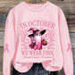 Breast Cancer Awareness Month Sweatshirt
