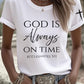 Women's God Is Always On Time T-Shirt