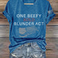 Women's One Beefy Bold Blunder Act Print T-shirt