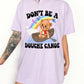 Don't Be A Douche Canoe Lolly The Bear Tee