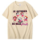 In October  We Wear Pink Funny Pattern100% Cotton T-Shirt