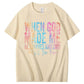When God Made Me He Grinned and Said Funny Sarcastic Saying 100% Cotton T-Shirt