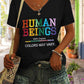 V-neck Human Beings 100% Organic Colors May Vary Human Rights Equality Pride Print T-shirt