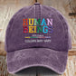 Retro Human Beings 100% Organic Colors May Vary Human Rights Equality Pride Print Baseball Cap