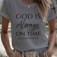 Women's God Is Always On Time T-Shirt