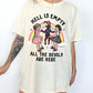 Hell Is Empty All The Devils Are Here Tee