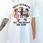 Hell Is Empty All The Devils Are Here Tee