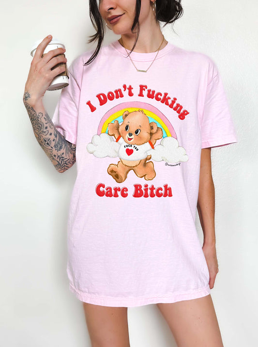 I Don't Fucking Care Bitch Lolly The Bear Tee