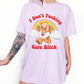 I Don't Fucking Care Bitch Lolly The Bear Tee