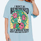 I Won’t Be Remembered  As A Woman Who Kept Her Mouth Shut – Feminist Medusa Graphic Tee