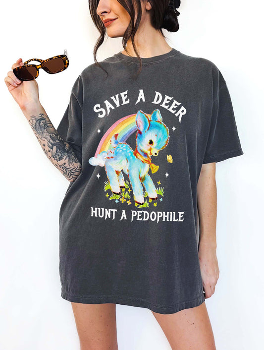 Save A Deer Hunt A Pedophile Graphic Tee