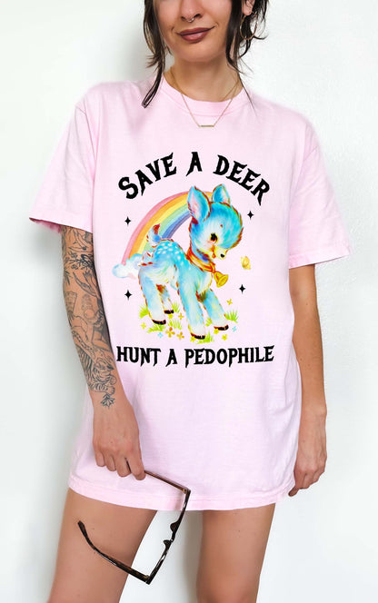 Save A Deer Hunt A Pedophile Graphic Tee