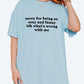 Sorry For Being So Sexy and Funny Tee – Oversized White Graphic Shirt