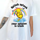 Splish Splash Your Opinion Is Trash Ducky Tee