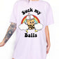 Sucks My Balls Boba Tee