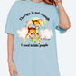 Therapy Is Not Enough I Need To Bite People Tee