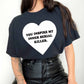 You Inspire My Inner Serial Killer Tee